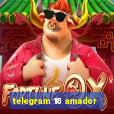 telegram 18 amador