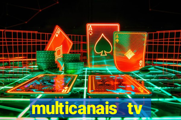 multicanais tv online ao vivo