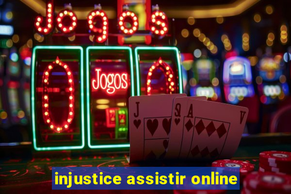 injustice assistir online