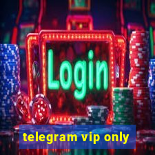 telegram vip only