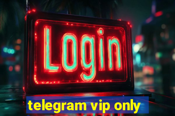 telegram vip only