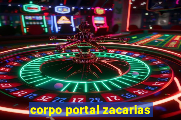 corpo portal zacarias