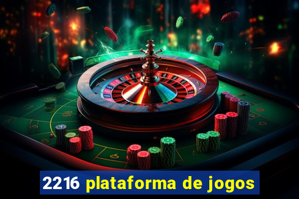 2216 plataforma de jogos