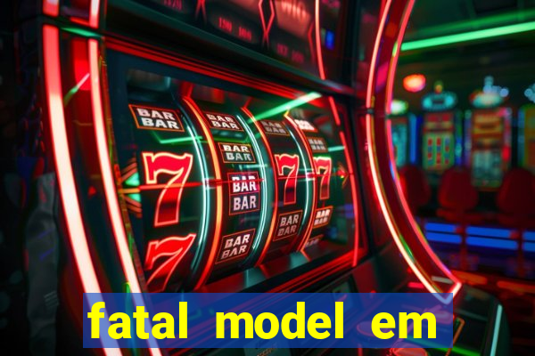 fatal model em porto nacional