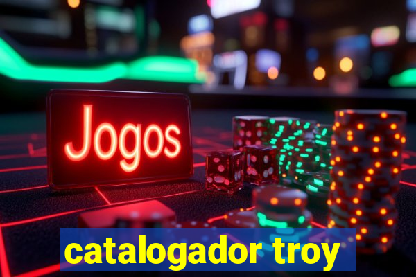 catalogador troy