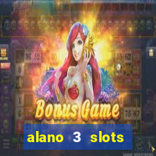 alano 3 slots dinheiro de verdade