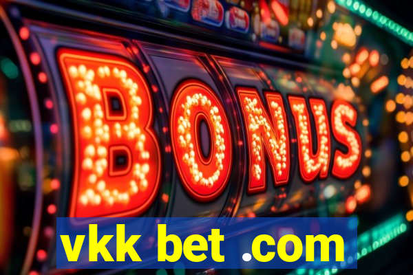 vkk bet .com