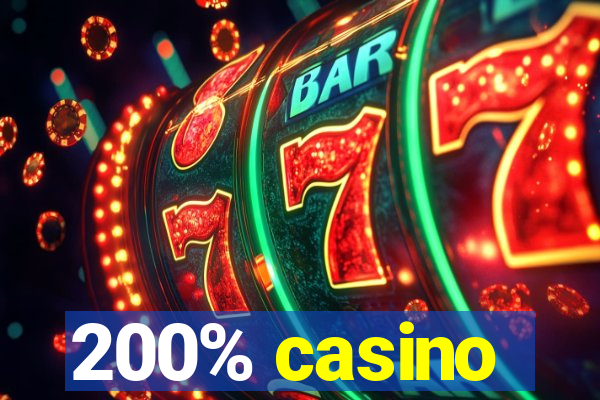 200% casino