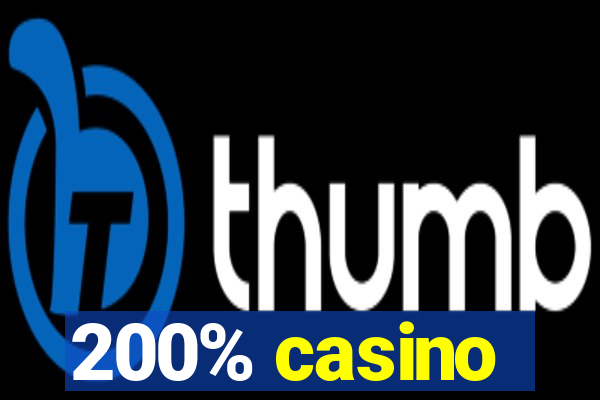 200% casino