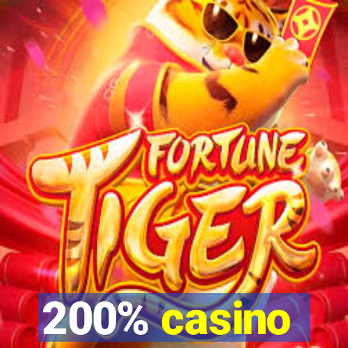 200% casino