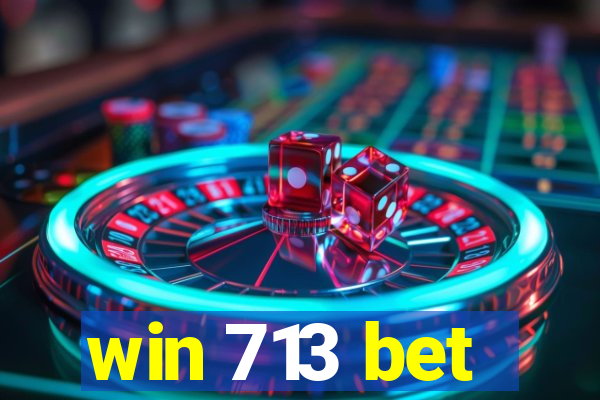 win 713 bet