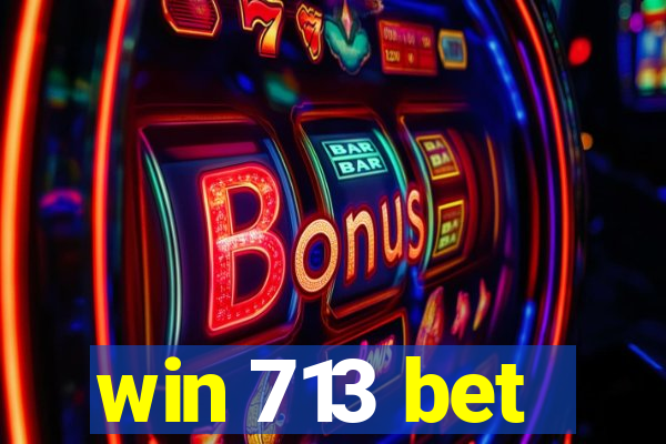 win 713 bet