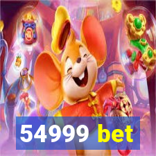 54999 bet