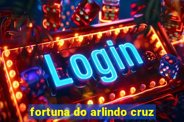 fortuna do arlindo cruz