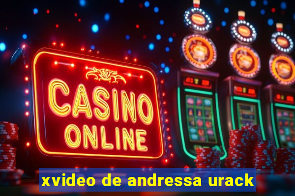 xvideo de andressa urack