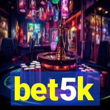 bet5k