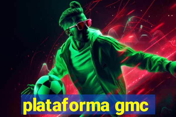 plataforma gmc