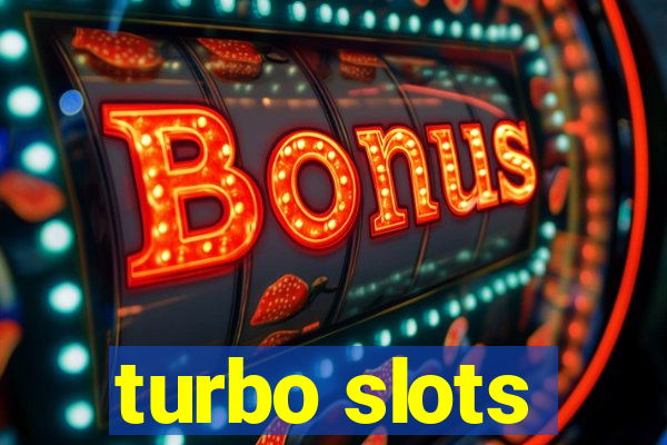 turbo slots