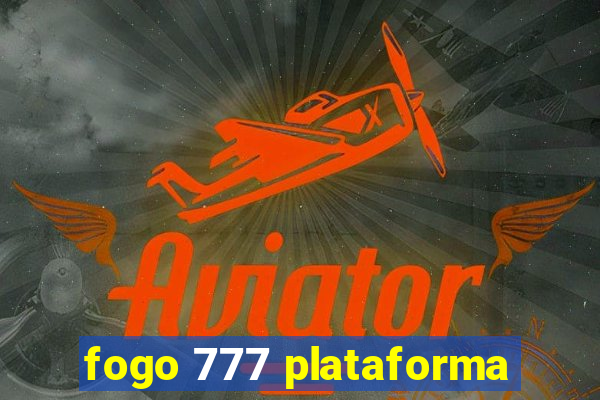 fogo 777 plataforma