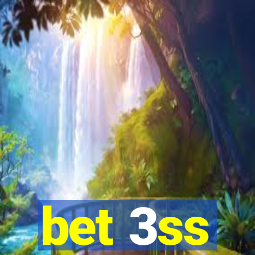 bet 3ss