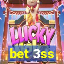 bet 3ss