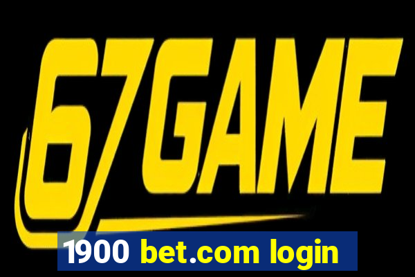 1900 bet.com login