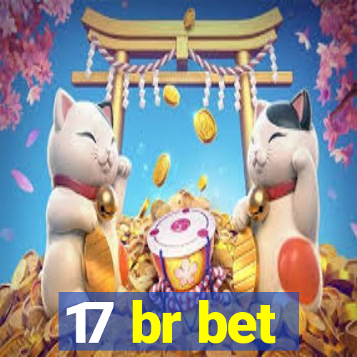 17 br bet