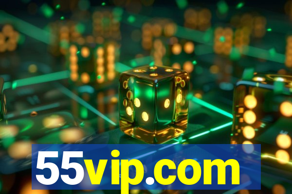 55vip.com