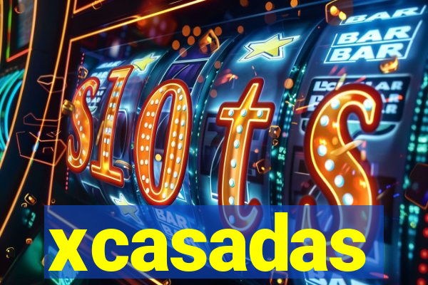 xcasadas