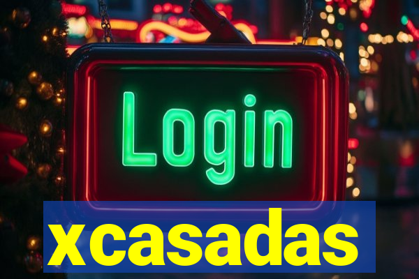 xcasadas