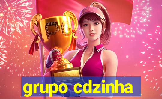 grupo cdzinha