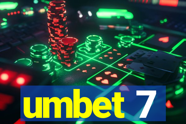 umbet 7