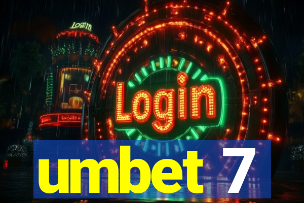 umbet 7