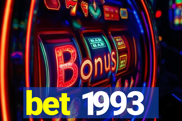 bet 1993