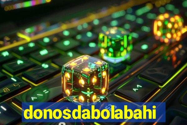 donosdabolabahia