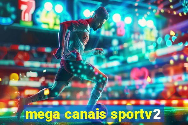 mega canais sportv2