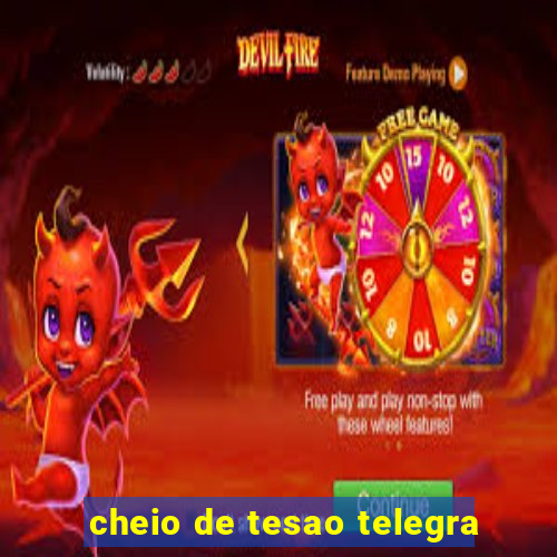 cheio de tesao telegra