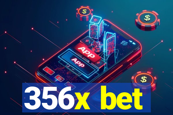 356x bet