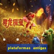 plataformas antigas de slots