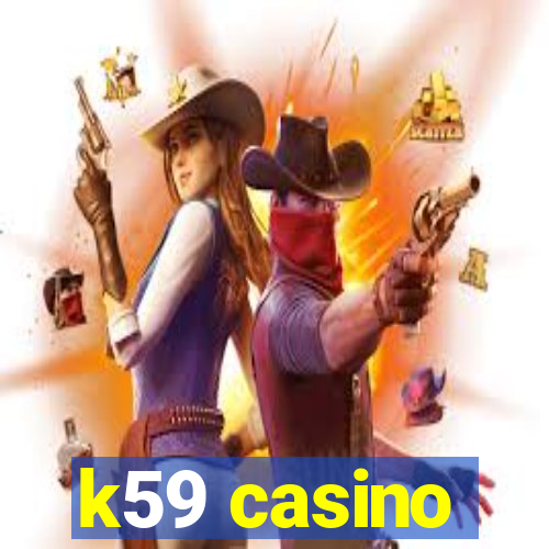 k59 casino