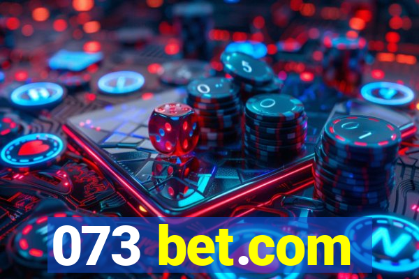 073 bet.com