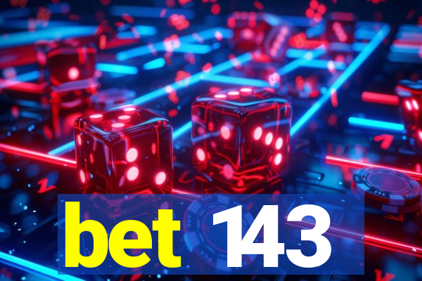 bet 143