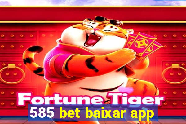 585 bet baixar app