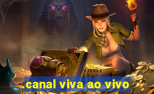 canal viva ao vivo