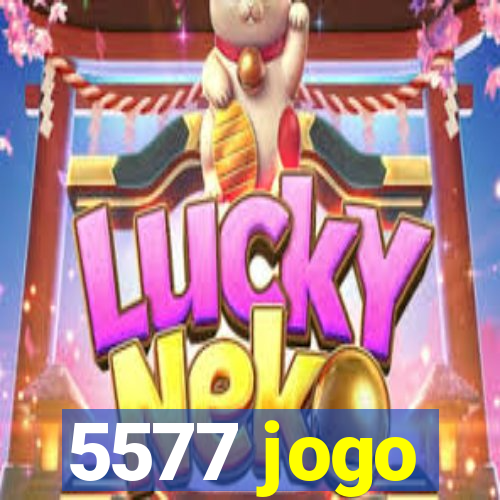 5577 jogo