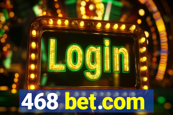 468 bet.com