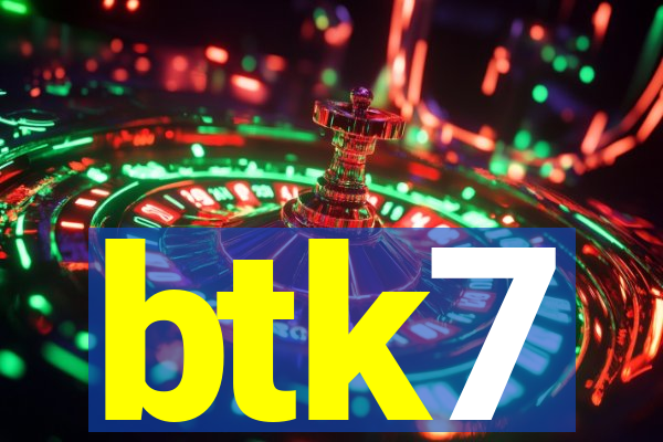 btk7