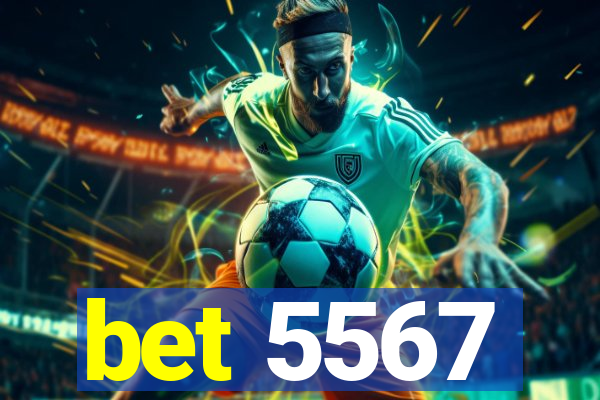 bet 5567