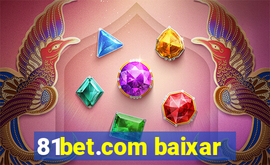 81bet.com baixar