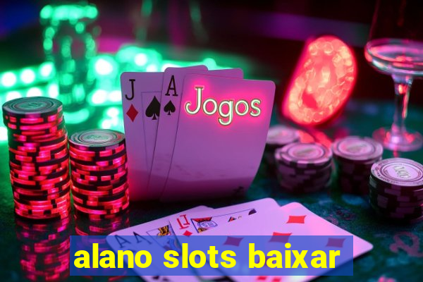 alano slots baixar